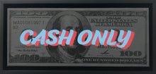 Load image into Gallery viewer, Cash Only
