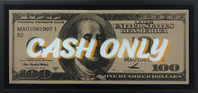 Load image into Gallery viewer, Cash Only
