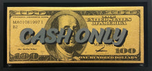 Load image into Gallery viewer, Cash Only (GOLD)
