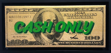 Load image into Gallery viewer, Cash Only (GOLD)
